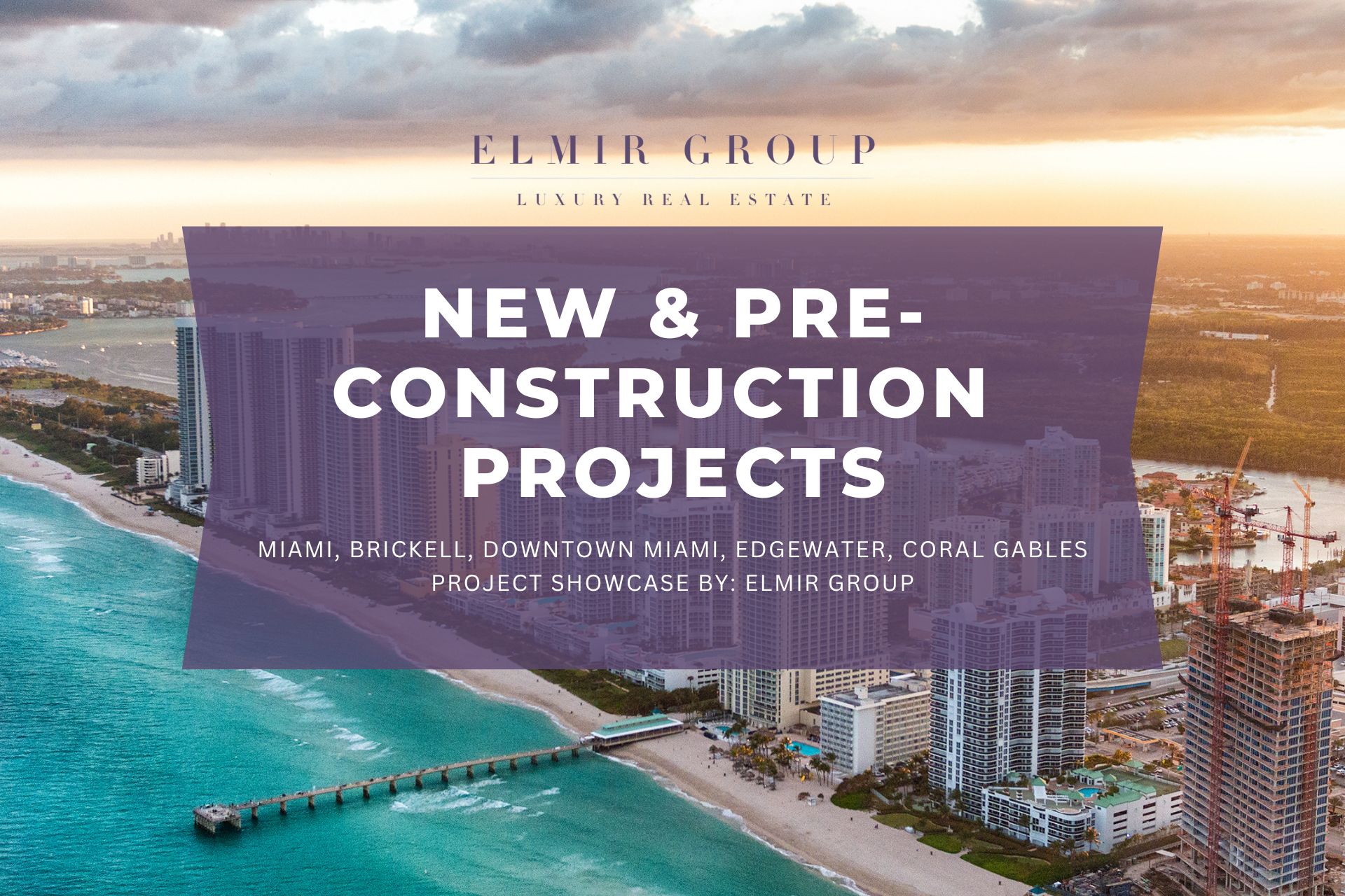 new-pre-construction-projects-in-miami-brickell-downtown-miami-edgewater-coral-gables